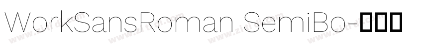 WorkSansRoman SemiBo字体转换